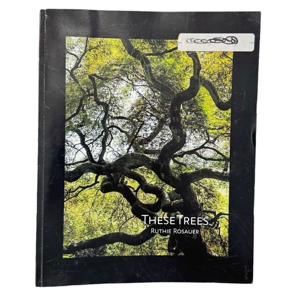 These Trees by Ruthie Rosauer Rose River Press Paperback 2017